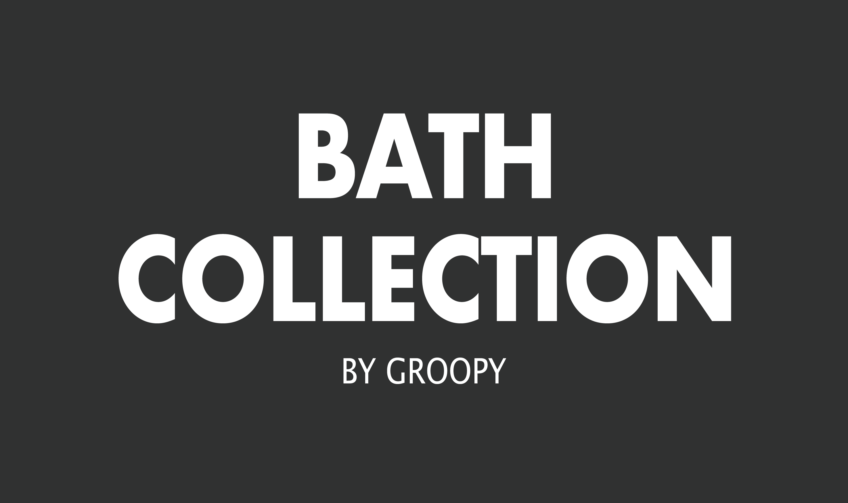 בט קולקשיין | Bath Collection